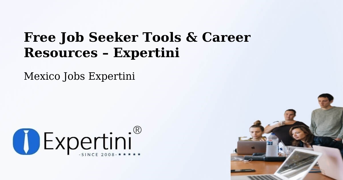 Free Job Seeker Tools & Career Resources – Atlixtac - Atlixtac, Mexico Jobs Expertini