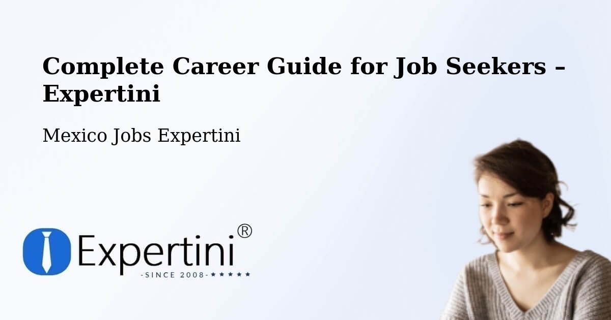 Career Guide for Job Seekers – Atlixtac - Atlixtac, Mexico Jobs Expertini