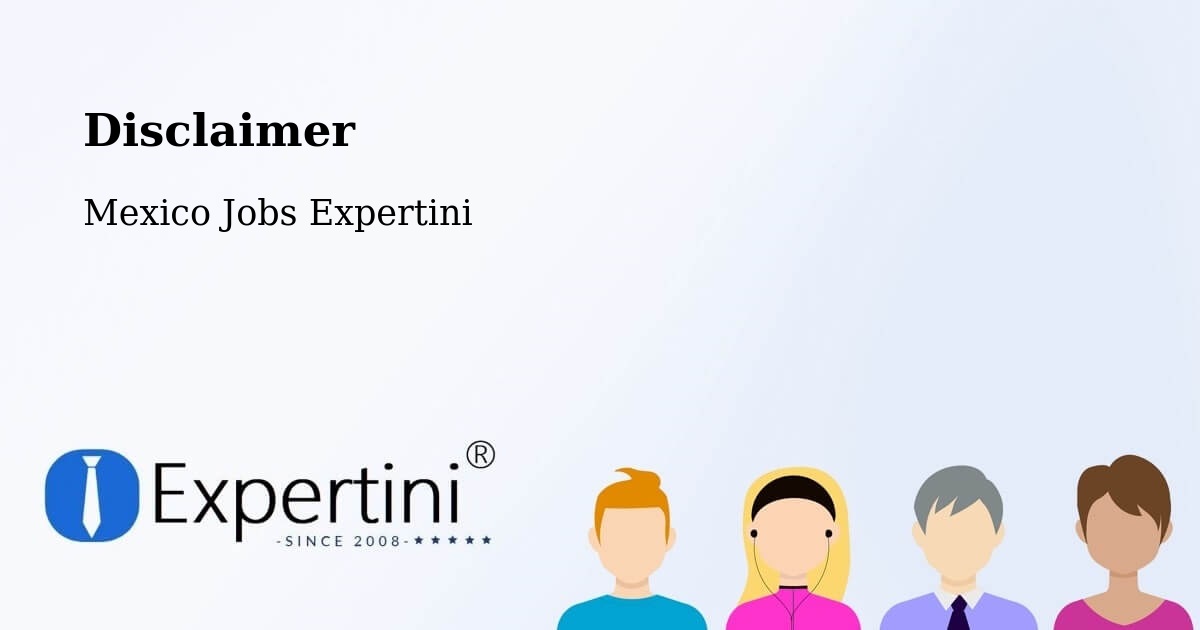 Disclaimer – Atlixtac - Mexico Jobs Expertini