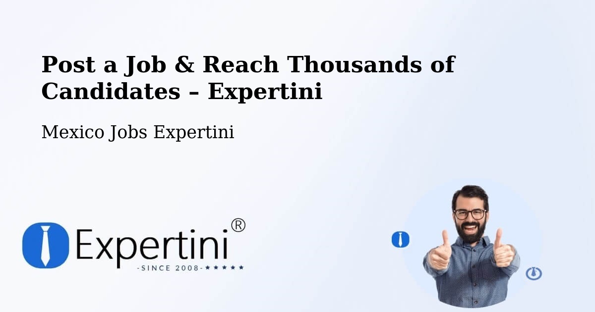 Post a Job in Atlixtac – Hire the Right Talent - Atlixtac, Mexico Jobs Expertini
