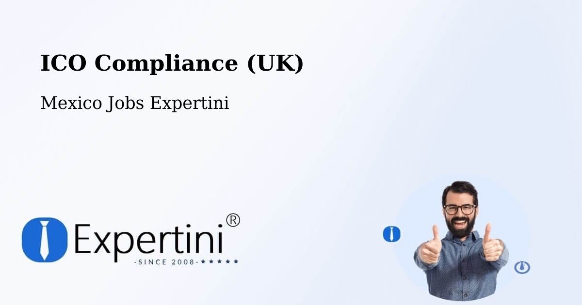 UK Data Protection & ICO Compliance – Atlixtac - Mexico Jobs Expertini